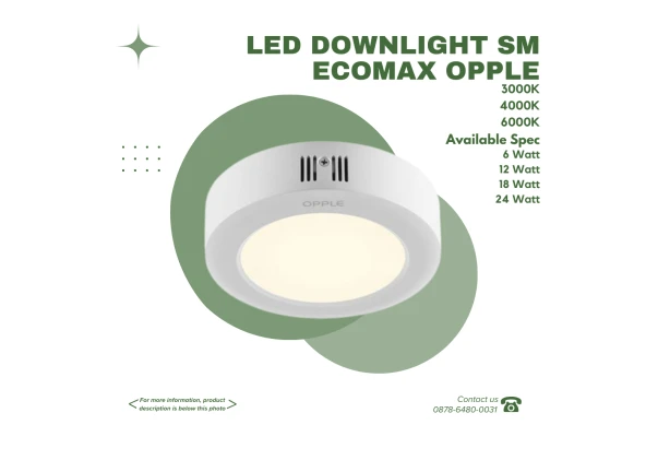 Downlight OPPLE - LED DOWNLIGHT SM ECOMAX 1 ~blog/2023/10/9/spec_1_spec_2_spec_3_36